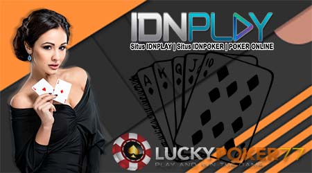 Situs IdnPlay | Arena Bermain Poker Online Menguntungkan