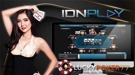 Agen Poker IDN LuckyPoker77 Uang Asli Di Indonesia